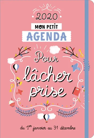 Mon petit agenda pour lâcher prise 2020 : du 1er janvier au 31 décembre