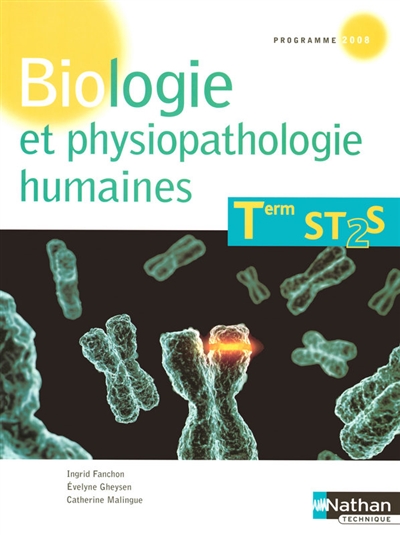 Biologie et physiopathologie humaines, terminale ST2S : livre de l'élève