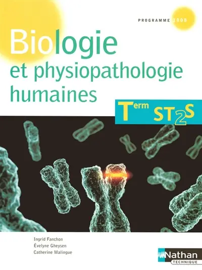 Biologie et physiopathologie humaines, terminale ST2S : livre de l'élève