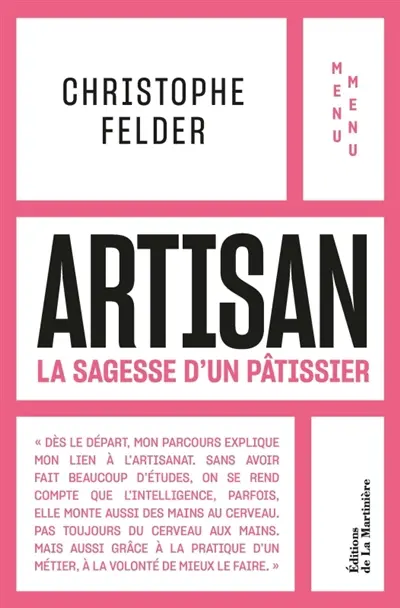Artisan : la sagesse d'un pâtissier