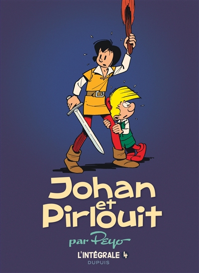 Johan et Pirlouit : l'intégrale. Vol. 4. 1959-1970