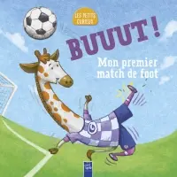 Buuut ! : mon premier match de foot