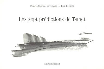 Les sept prédictions de Tamet