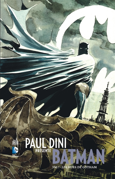 Paul Dini présente Batman. Vol. 3. Les rues de Gotham