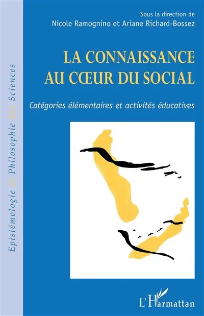 La connaissance au coeur du social : catégories élémentaires et activités éducatives