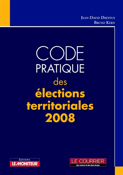 Code pratique des élections territoriales 2008