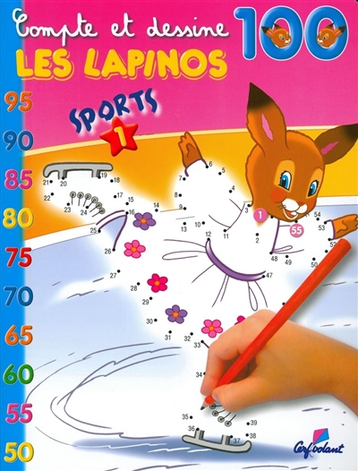 Compte et dessine les Lapinos 100 : sports. Vol. 1