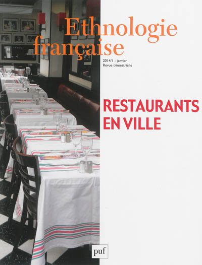 Ethnologie française, n° 1 (2014). Restaurants en ville
