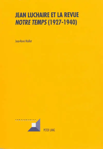 Jean Luchaire et la revue Notre temps : 1927-1940