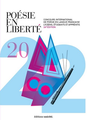 Poésie en liberté 2022, 24e édition : concours international de poésie en langue française : lycéens, étudiants et apprentis