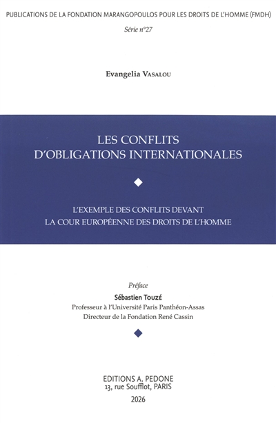 Les conflits d'obligations internationales : l'exemple des conflits devant la Cour européenne des droits de l'homme