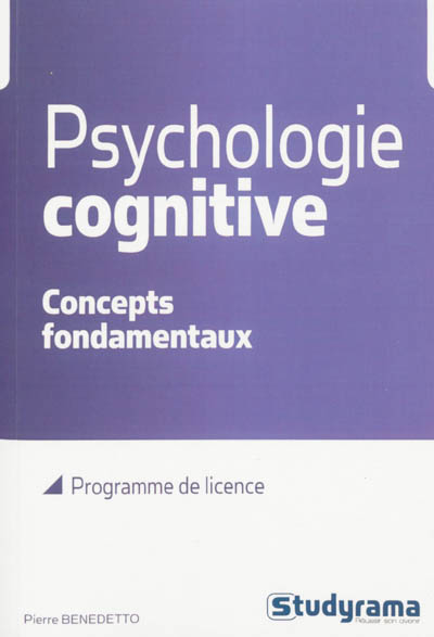 Psychologie cognitive : concepts fondamentaux : programme de licence