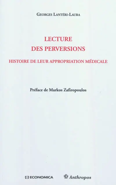 Lecture des perversions : histoire de leur appropriation médicale