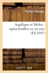 Angélique et Médor : opéra-bouffon en un acte