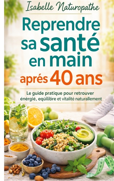 Reprendre sa santé en main...
