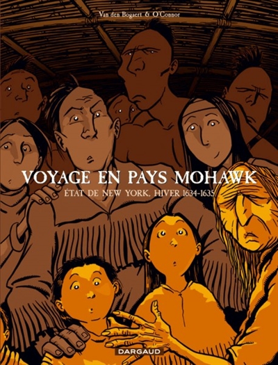 Voyage en pays Mohawk : Etat de New York, hiver 1634-1635