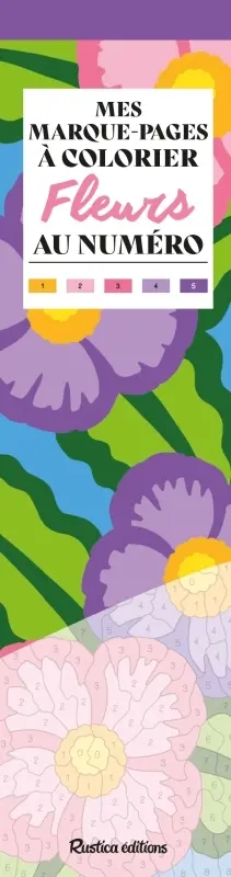 Fleurs : mes marque-pages à colorier au numéro