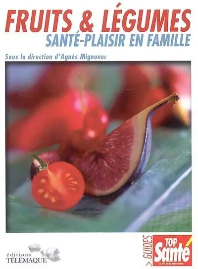 Fruits et légumes : santé-plaisir en famille