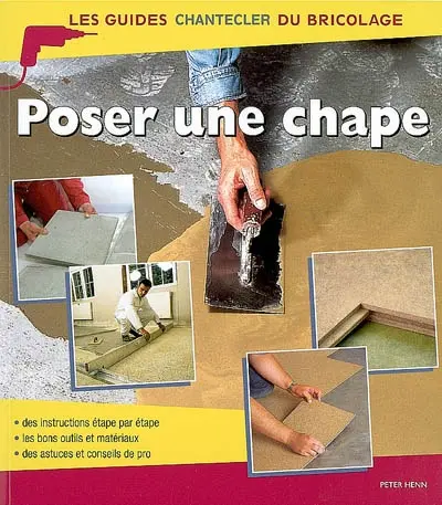 Poser une chape : des instructions étape par étape, les bons outils et matériaux, des astuces et conseils de pro
