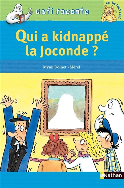 Qui a kidnappé la Joconde ?