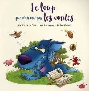 Le loup qui n'aimait pas les contes
