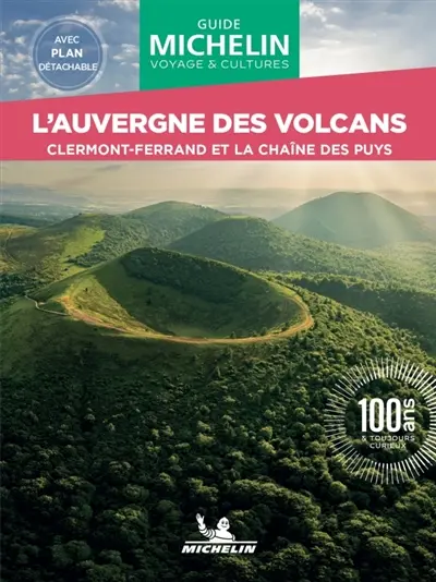 L'Auvergne des volcans : Clermont-Ferrand et la chaîne des puys L'Auvergne des volcans : Clermont-Ferrand et la chaîne des puys