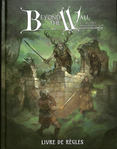 Beyond the wall : et autres aventures : livre de règles