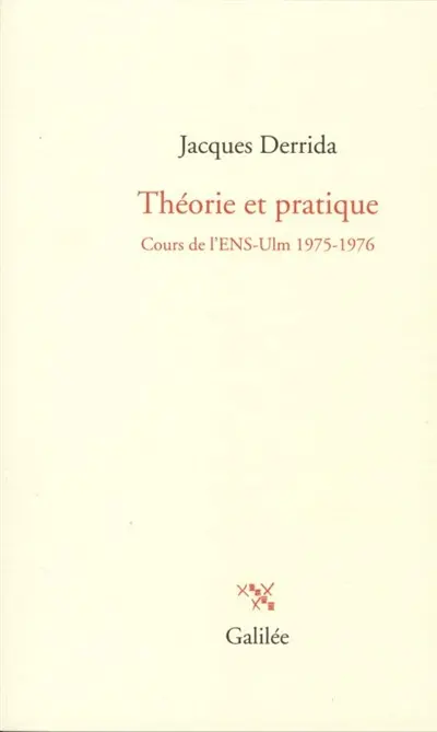 Théorie et pratique : cours de l'ENS-Ulm, 1975-1976