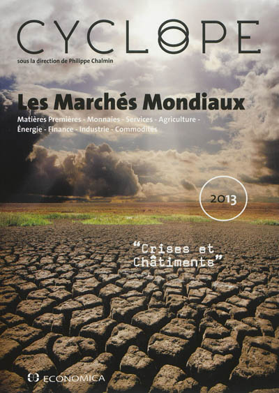 Cyclope 2013 : les marchés mondiaux : crises et châtiments