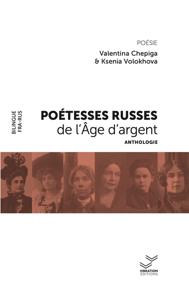 Poétesses russes de l'âge d'argent : anthologie