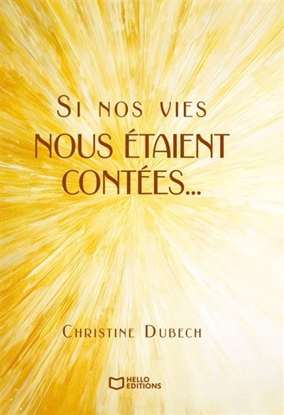Si nos vies nous étaient...