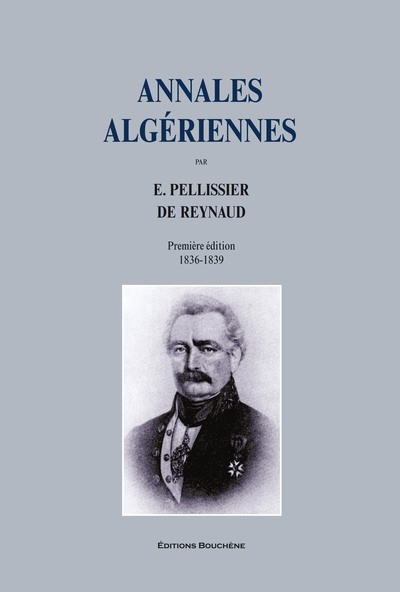 Annales algériennes. Première édition : 1836-1839