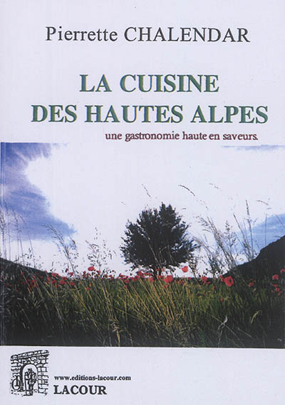 La cuisine des Hautes-Alpes : une gastronomie haute en saveurs