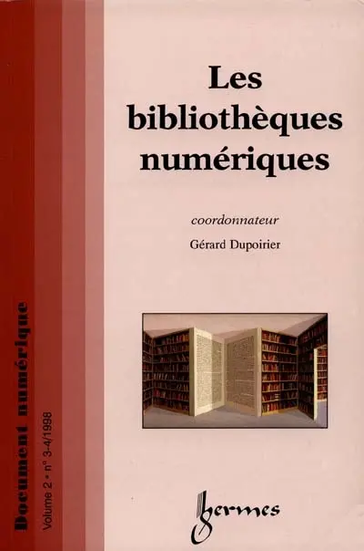 Document numérique, n° 3-4 (1998). Les bibliothèques numériques