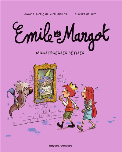 Emile et Margot. Monstrueuses bêtises !