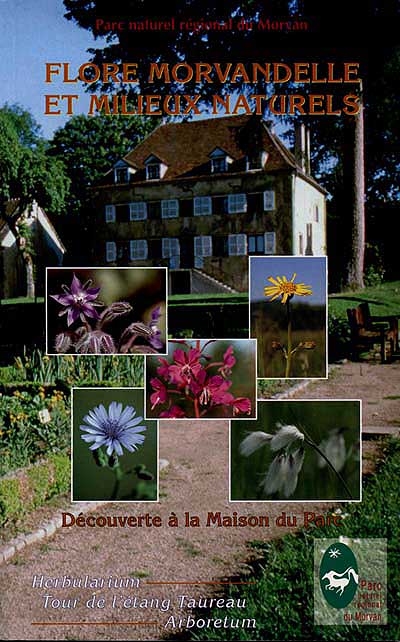 Flore morvandelle et milieux naturels : découverte à la maison du parc Herbularium, tour de l'étang taureau, arboretum