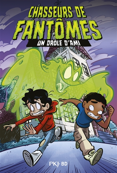 Chasseurs de fantômes. Vol. 1. Un drôle d'ami