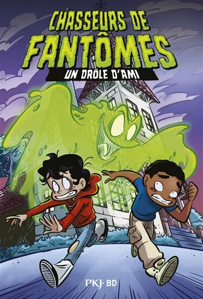 Chasseurs de fantômes. Vol. 1. Un drôle d'ami