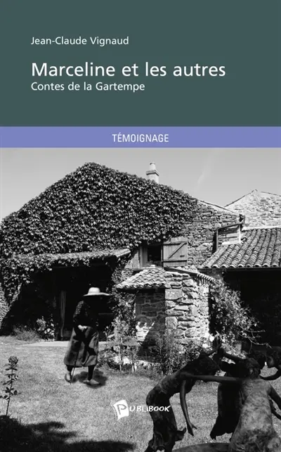 Marceline et les autres : contes de la Gartempe