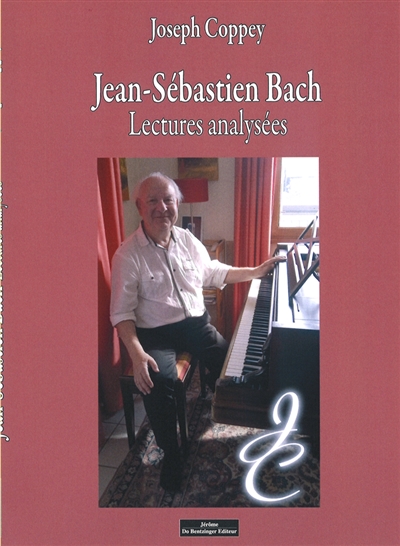 Jean-Sébastien Bach : lectures analysées. Vol. 1