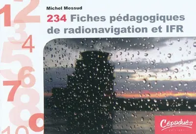 234 fiches pédagogiques de radionavigation et IFR