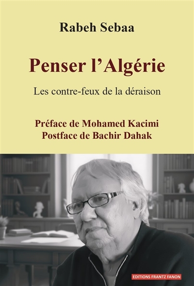 Penser l'Algérie : les...
