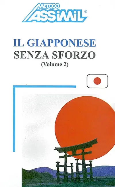 Il giapponese senza sforzo. Vol. 2