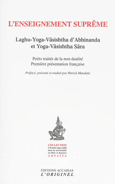 L'enseignement suprême : petits traités de la non-dualité