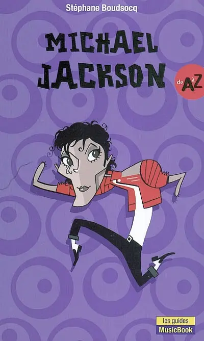 Michael Jackson de A à Z