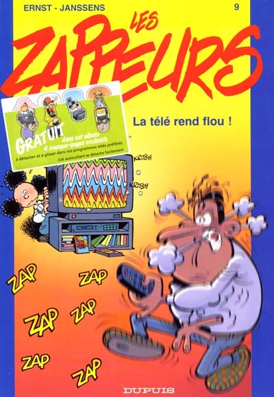 Les zappeurs - 9 - la télé rend fou !