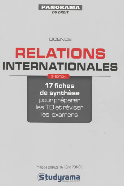 Relations internationales : 17 fiches de synthèse pour préparer les TD et réviser les examens