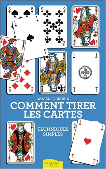 Comment tirer les cartes : techniques simples
