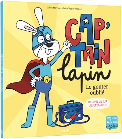 Cap'tain lapin - Le goûter oublié