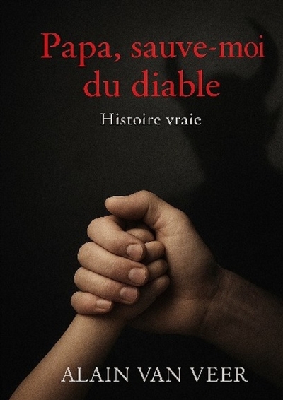 PAPA, SAUVE MOI DU DIABLE